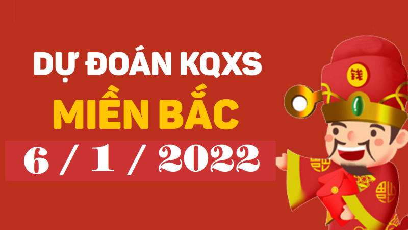 Dự đoán XSMB 6/1/2024 – xổ số miền Bắc hôm nay thứ 5