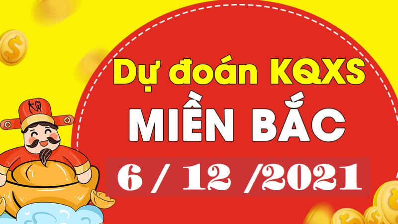 Dự đoán XSMB 6/12/2024 – xổ số miền Bắc hôm nay thứ 2